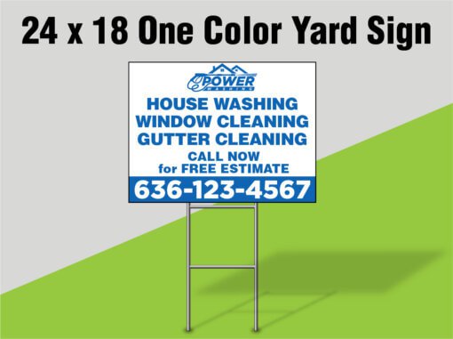 Yard Signs like this feature: HOUSE WASHING, WINDOW CLEANING, GUTTER CLEANING. CALL NOW FOR FREE ESTIMATE 636-123-4567, all displayed with a company logo on a green and gray background.