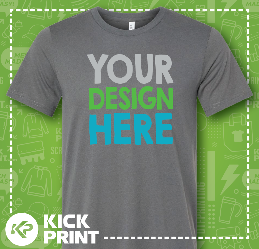 Gray t-shirt with the words YOUR DESIGN HERE in bold gray, green, and blue letters, displayed on a green background with printing-related icons and the Kick Print logo—ideal for low-cost clothing lines without compromising brand reputation.
