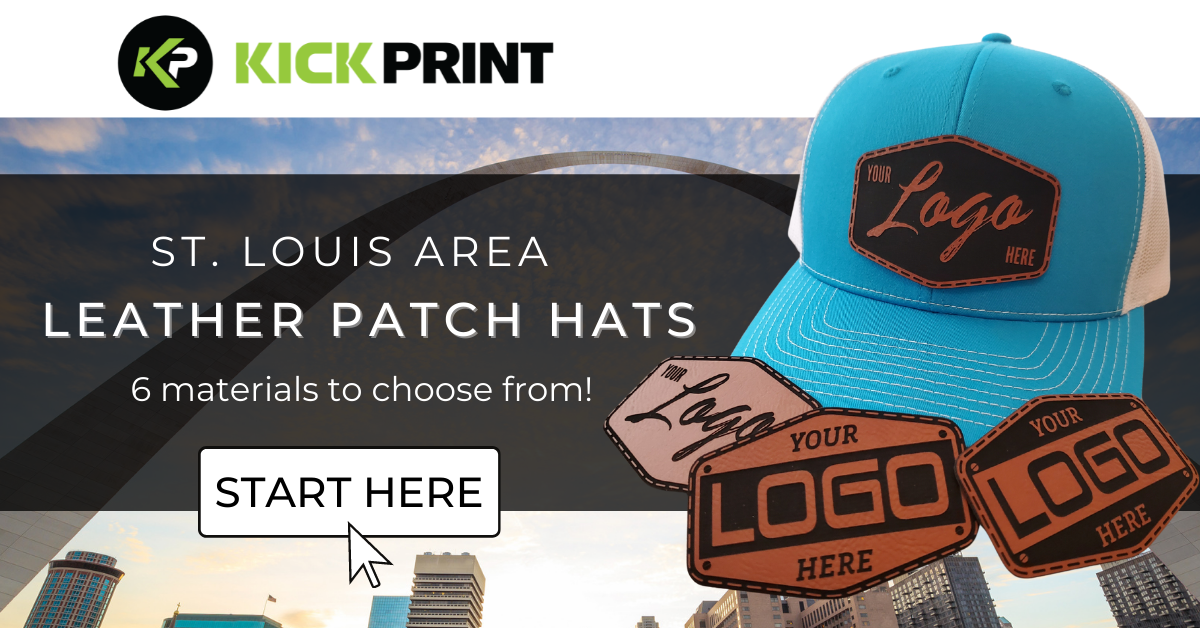 Advertisement for KickPrint featuring St. Louis buildings, a blue hat with a leather patch, three leather patches, and text promoting custom leather patch hats with six materials to choose from. Discover why we’re one of Missouri’s top screen printing companies—Start Here.