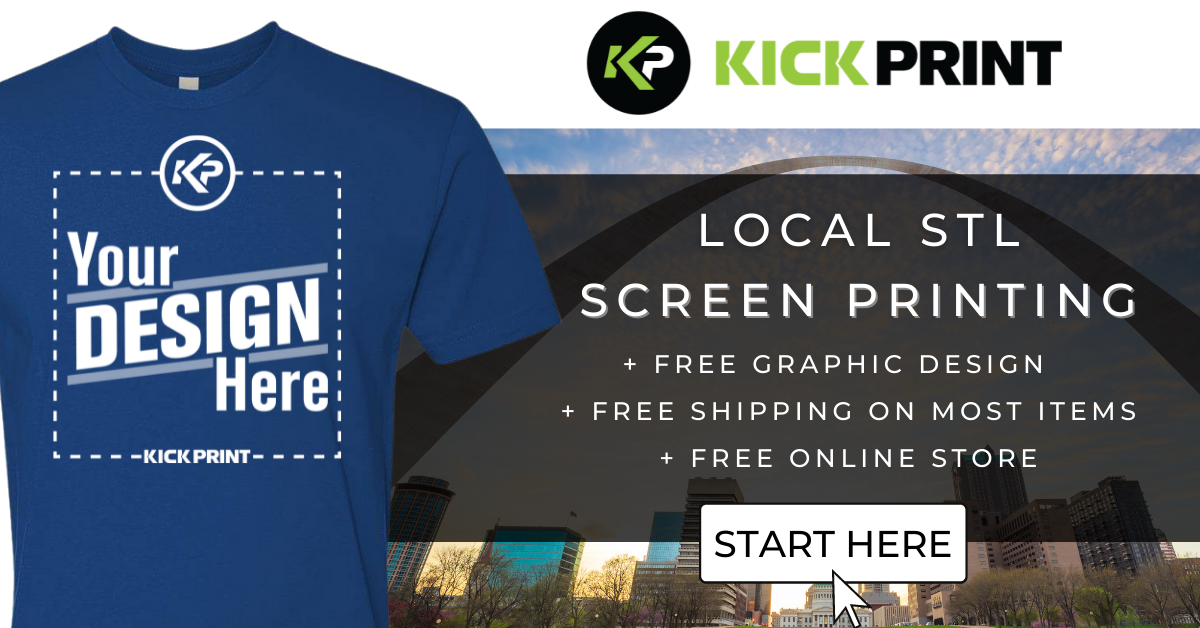 Blue t-shirt with Your Design Here! graphic beside text: Local Missouri Screen Printing with free services listed. Button says Start Here. St. Louis Arch and skyline in background. KickPrint logo at top—one of the top Screen Printing Companies around!.