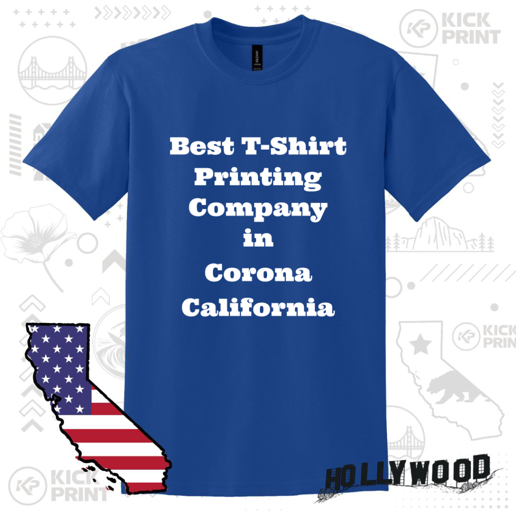 A blue T-shirt with the text Best T-Shirt Printing Company in Corona California in bold white letters, displayed against a background featuring California-themed graphics and an American flag-shaped California state outline.