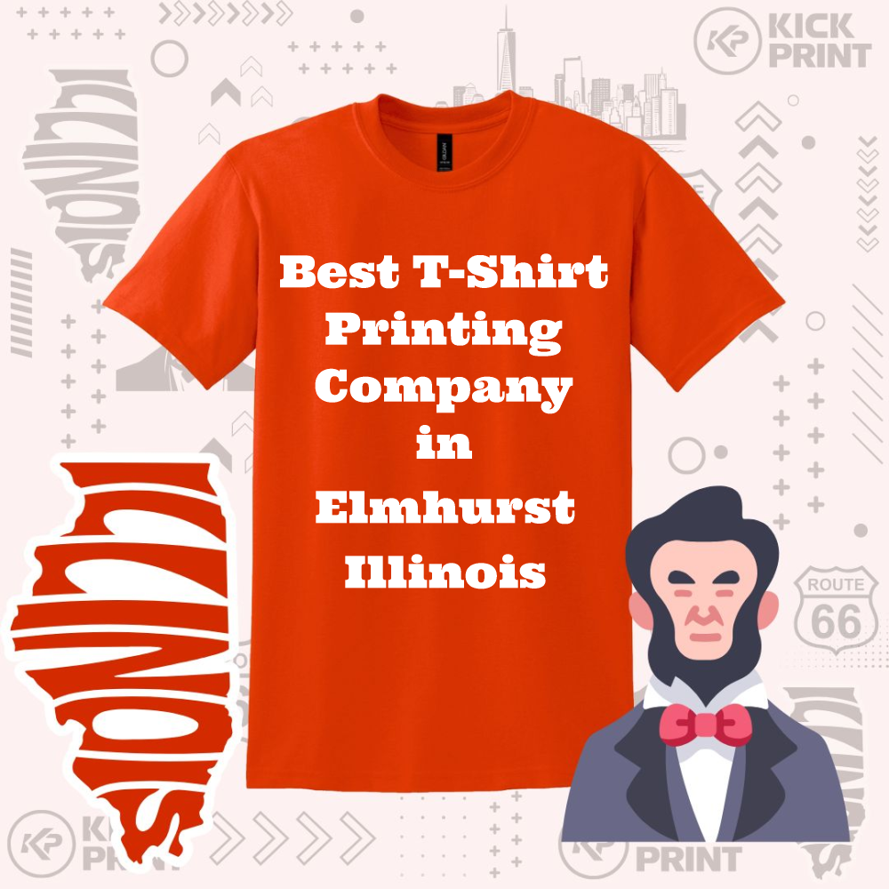 An orange t-shirt with the text Best T-Shirt Printing Company in Elmhurst Illinois is displayed. Next to it is a red Illinois state outline and a cartoon Abraham Lincoln on a patterned background.