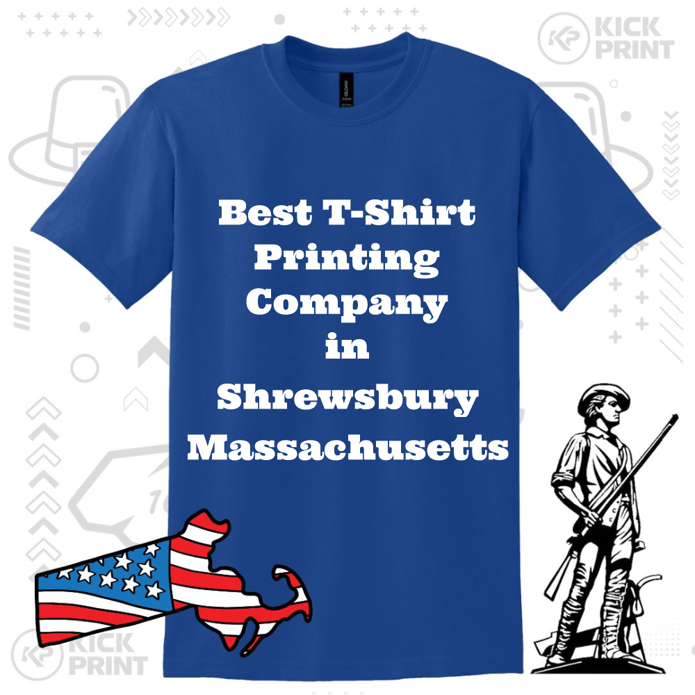 A blue t-shirt with bold white text reading Best T-Shirt Printing Company in Shrewsbury Massachusetts, displayed alongside an American flag-themed map of Massachusetts and a minuteman illustration.