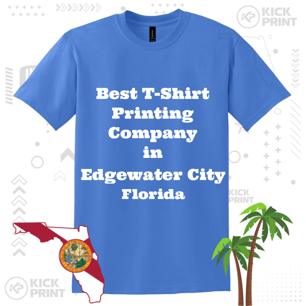 A blue t-shirt with bold white text that reads, Best T-Shirt Printing Company in Edgewater City Florida. The background includes a Florida map with a state seal and palm trees.