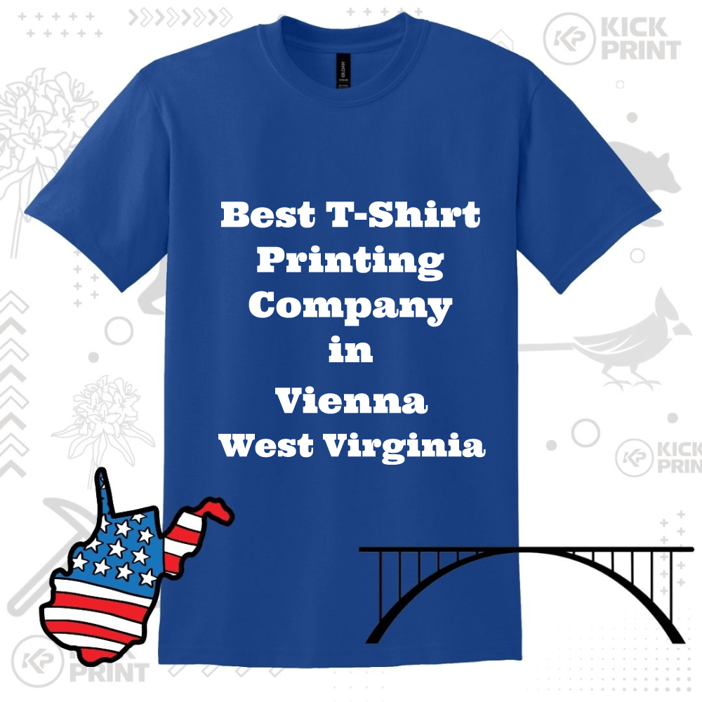 A blue T-shirt with bold white text reading Best T-Shirt Printing Company in Vienna West Virginia is displayed. Around it are illustrations of West Virginia, a bridge, and a bird. The background has subtle patterns and faint Kick Print logos.