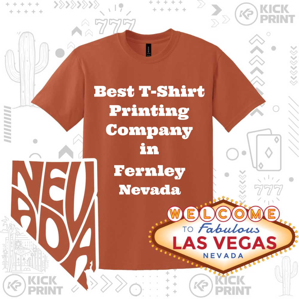 A rust-colored T-shirt with bold white text reading Best T-Shirt Printing Company in Fernley Nevada, surrounded by Nevada-themed graphics and a Welcome to Fabulous Las Vegas Nevada sign.