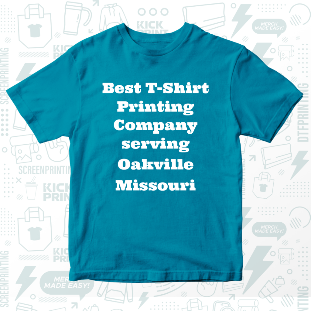 A turquoise t-shirt with bold white text that reads: Best T-Shirt Printing Company serving Oakville Missouri. The background features faint icons related to printing and merchandise.