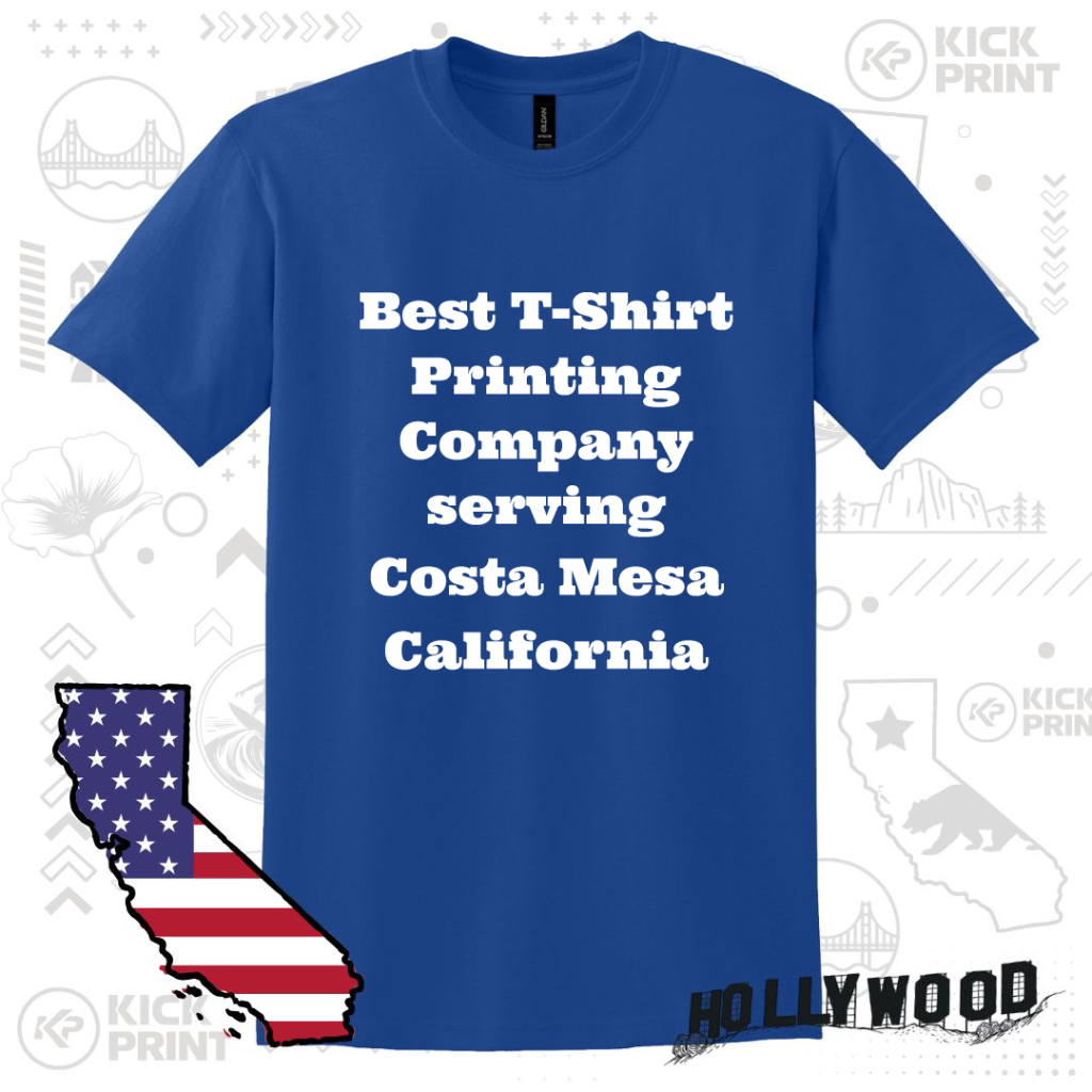 A blue T-shirt with bold white text reading, Best T-Shirt Printing Company serving Costa Mesa California. Background features California-themed graphics and an illustration of California with an American flag pattern.