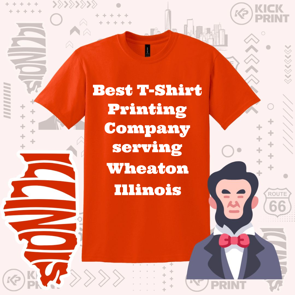 An orange t-shirt with white text reads, Best T-Shirt Printing Company serving Wheaton Illinois. The design includes an outline of Illinois and a cartoon figure resembling Abraham Lincoln on a patterned background.