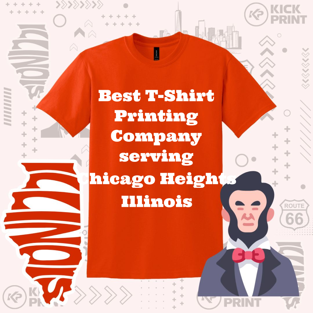 An orange t-shirt displays the text Best T-Shirt Printing Company serving Chicago Heights Illinois, with an outline of Illinois, an illustrated Abraham Lincoln, and graphic icons in the background.
