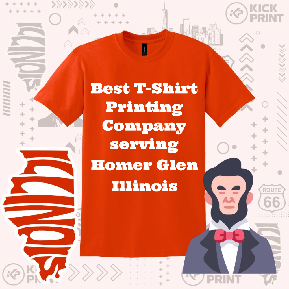 An orange T-shirt with bold white text reads: Best T-Shirt Printing Company serving Homer Glen Illinois. The background features Illinois state graphics, Route 66 sign, and a cartoon of Abraham Lincoln.