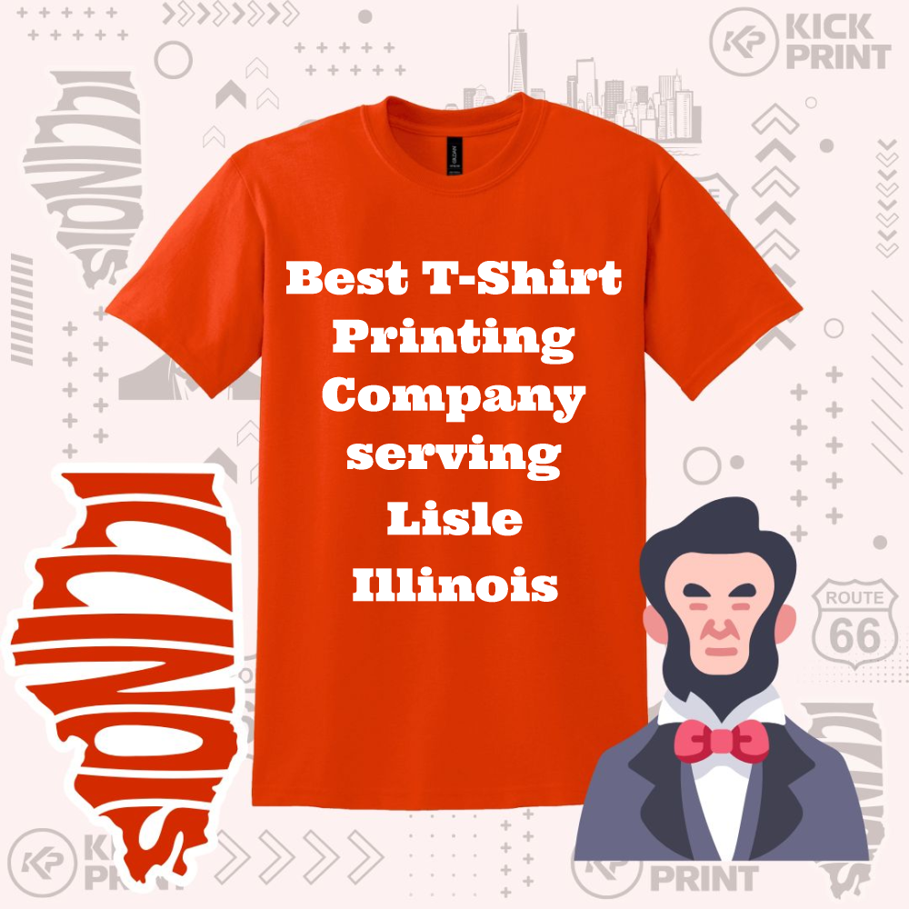 An orange t-shirt with bold white text reads, Best T-Shirt Printing Company serving Lisle Illinois. The background features a stylized Illinois state graphic, a cartoon Abraham Lincoln, and various print-themed icons.