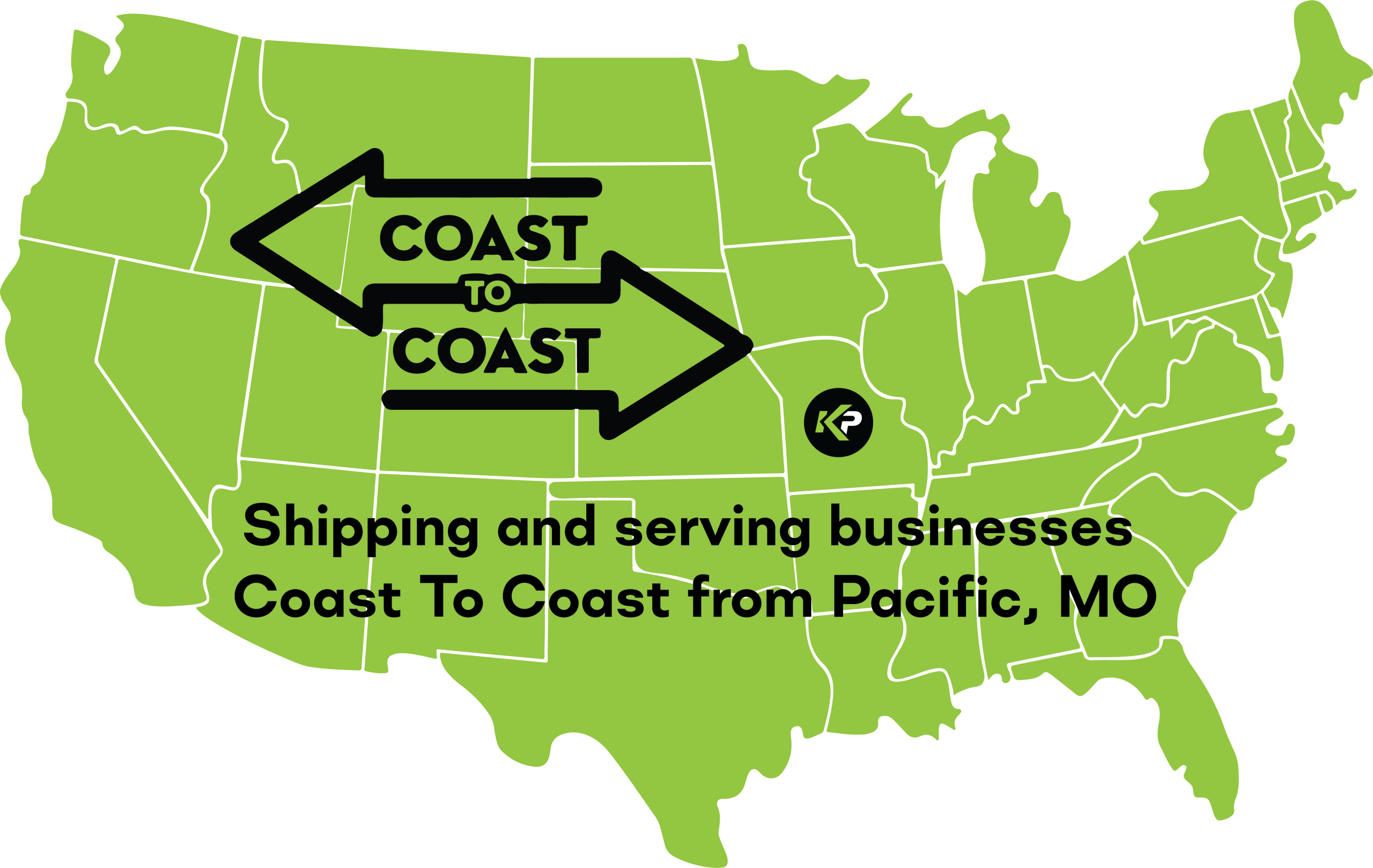 A green map of the U.S. with bold arrows labeled “Coast to Coast” across it and a location marker on Missouri. Text reads: “Shipping and serving businesses Coast To Coast from Pacific, MO.”.
