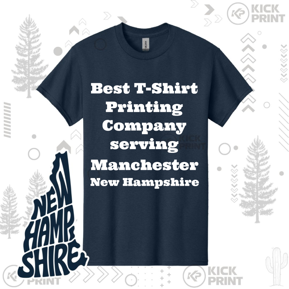 A navy blue t-shirt displays the text: Best T-Shirt Printing Company serving Manchester New Hampshire in bold white letters. The background includes New Hampshire graphics and faint tree and cactus patterns.