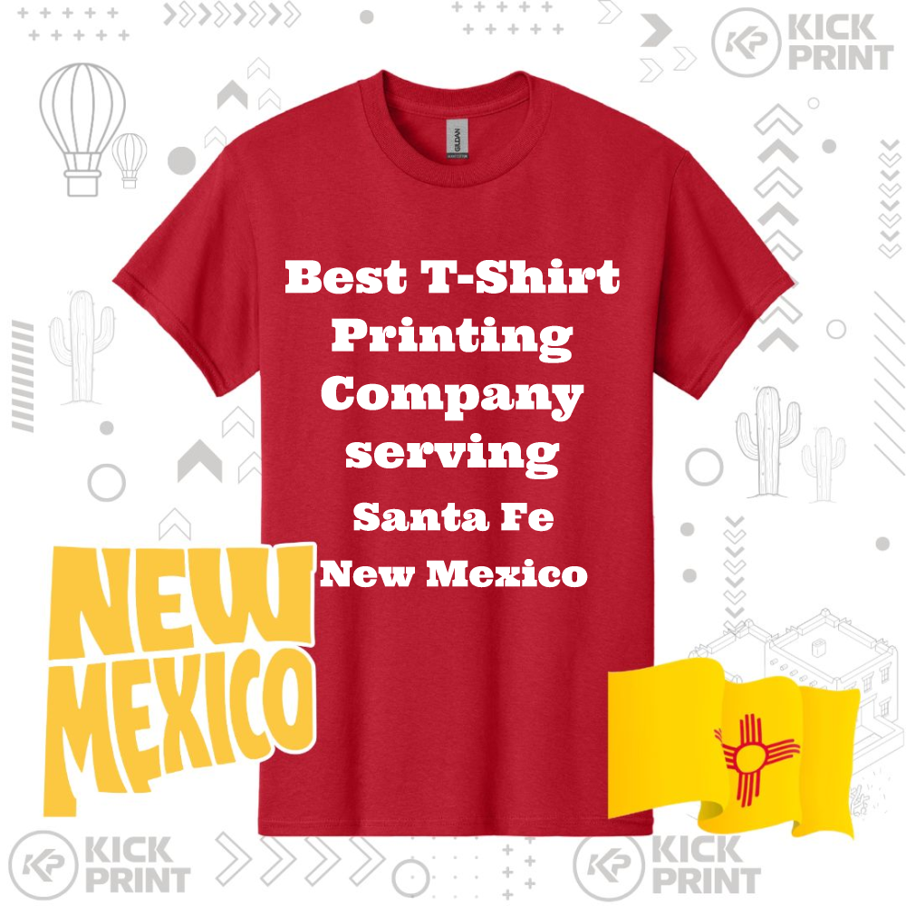 A red t-shirt with the words “Best T-Shirt Printing Company serving Santa Fe New Mexico” in white text, surrounded by New Mexico-themed graphics, including the state flag and “New Mexico” in bold yellow letters.