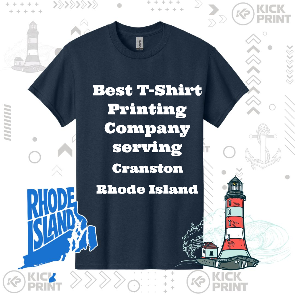 A navy blue t-shirt displays the text Best T-Shirt Printing Company serving Cranston Rhode Island, surrounded by illustrations of a lighthouse, Rhode Island map, an anchor, and Kick Print logos.