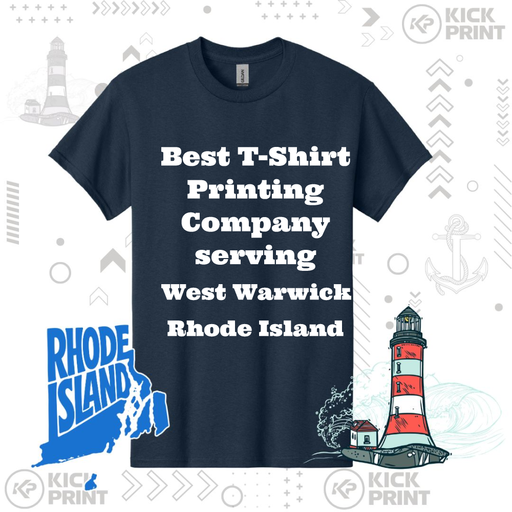 A navy blue t-shirt with bold white text that reads: Best T-Shirt Printing Company serving West Warwick Rhode Island. Background includes lighthouse and Rhode Island graphics, plus Kick Print logos and nautical designs.